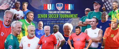 (TISST 2026) THAILAND INTERNATIONAL SENIOR SOCCER TOURNAMENT 2026  Hua Hin, THAILAND
